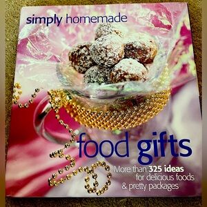 Simply Homemade Food Gifts book, 325 plus ideas for gifts